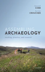 Assembling Archaeology