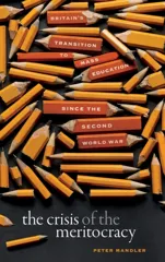 The Crisis of the Meritocracy