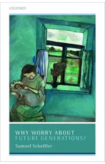 Why Worry About Future Generations?
