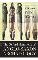 The Oxford Handbook of Anglo-Saxon Archaeology