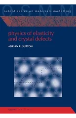 Physics of Elasticity and Crystal Defects