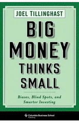 Big Money Thinks Small