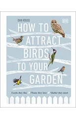 How to Attract Birds to Your Garden