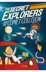 The Secret Explorers and the Comet Collision