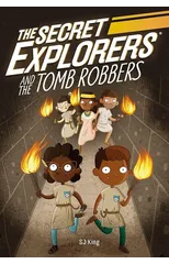 The Secret Explorers and the Tomb Robbers