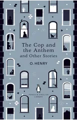 The Cop and the Anthem and Other Stories