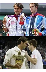 Roger Federer & Andy Murray