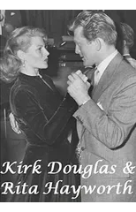 Kirk Douglas & Rita Hayworth