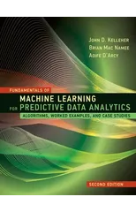 Fundamentals of Machine Learning for Predictive Data Analytics