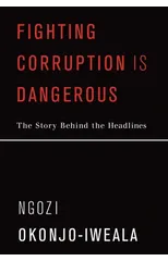 Fighting Corruption Is Dangerous