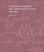 English Paleography and Manuscript Culture, 1500-1800