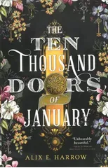 The Ten Thousand Doors of January