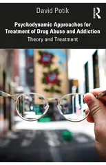 Psychodynamic Approaches for Treatment of Drug Abuse and Addiction