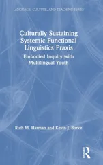 Culturally Sustaining Systemic Functional Linguistics Praxis