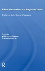 Ethnic Nationalism And Regional Conflict