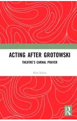 Acting after Grotowski