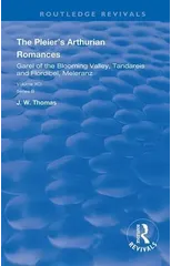 The Pleier’s Arthurian Romances