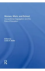 Women, Work, And School