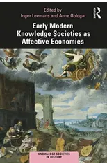 Early Modern Knowledge Societies as Affective Economies