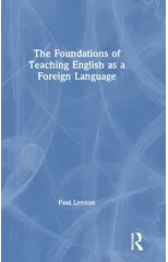 The Foundations of Teaching English as a Foreign Language