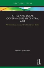 Cities and Local Governments in Central Asia