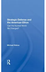 Strategic Defense And The American Ethos