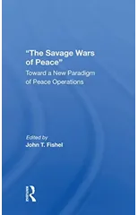 The Savage Wars Of Peace