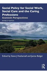 Social Policy for Social Work, Social Care and the Caring Professions