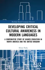 Developing Critical Cultural Awareness in Modern Languages