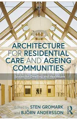 Architecture for Residential Care and Ageing Communities