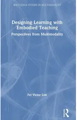 Designing Learning with Embodied Teaching