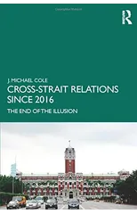 Cross-Strait Relations Since 2016