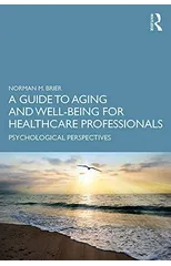 A Guide to Aging and Well-Being for Healthcare Professionals