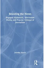 Resisting the News