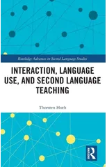 Interaction, Language Use, and Second Language Teaching