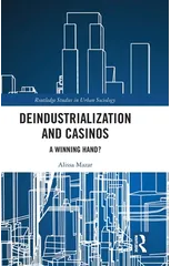 Deindustrialization and Casinos