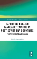 Exploring English Language Teaching in Post-Soviet Era Countries