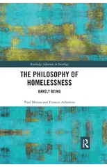 The Philosophy of Homelessness