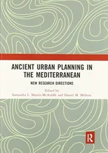 Ancient Urban Planning in the Mediterranean
