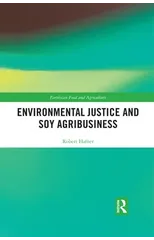 Environmental Justice and Soy Agribusiness