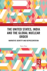 The United States, India and the Global Nuclear Order