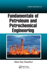 Fundamentals of Petroleum and Petrochemical Engineering