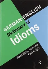 German/English Dictionary of Idioms