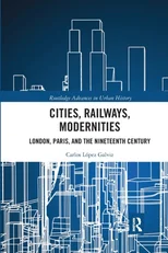 Cities, Railways, Modernities