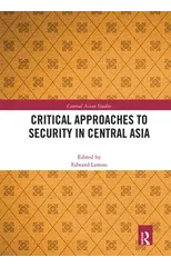 Critical Approaches to Security in Central Asia