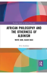 African Philosophy and the Otherness of Albinism