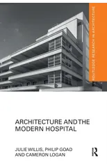 Architecture and the Modern Hospital
