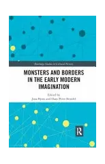 Monsters and Borders in the Early Modern Imagination