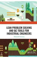 Lean Problem Solving and QC Tools for Industrial Engineers