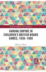 Gaming Empire in Children's British Board Games, 1836-1860